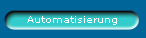Automatisierung